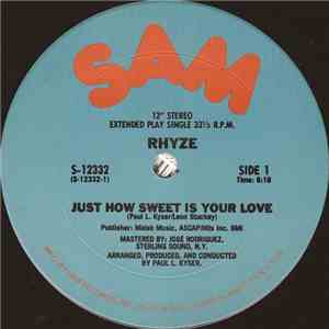 Rhyze - Just How Sweet Is Your Love / I Found Love In You