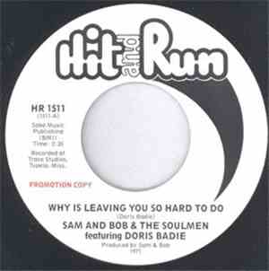 Sam And Bob & The Soulmen Featuring Doris Badie - Why Is Leaving You So Ha ...