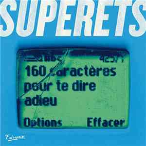 Superets - 160 Caractères Pour Te Dire Adieu
