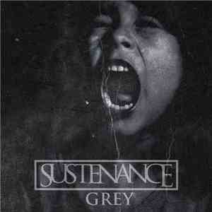 Sustenance  - Grey