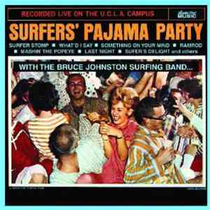 The Bruce Johnston Surfing Band - Surfer's Pajama Party