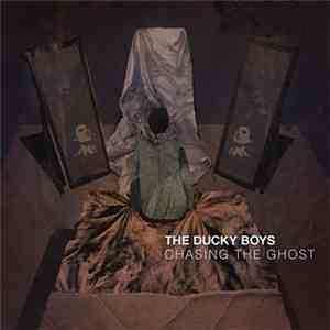 The Ducky Boys - Chasing The Ghost