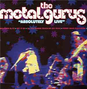 The Metal Gurus - Absolutely Live