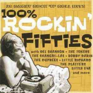 Various - 100% Rockin' Fifties - 28 Early Rock 'N' Roll Hits