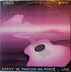 Various - Cesty '85 (Panton Na Portě — Live)