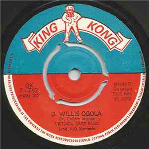 Victoria Jazz Band, Collela Mazee, Otonde Kajonyo - D. Willis Ogola / Odawo ...