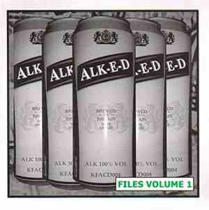 Alk-E-D - Alk-E-D Files Vol. 1