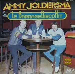 Ammy Joldersma - Le Barrage Discohit