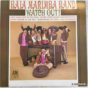 Baja Marimba Band - Watch Out!