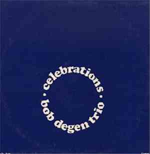 Bob Degen Trio - Celebrations