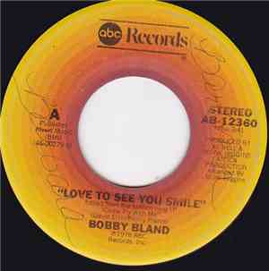 Bobby Bland - Love To See You Smile