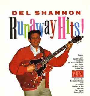 Del Shannon - Runaway Hits
