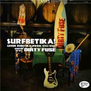 Dirty Fuse - Surfbetika!
