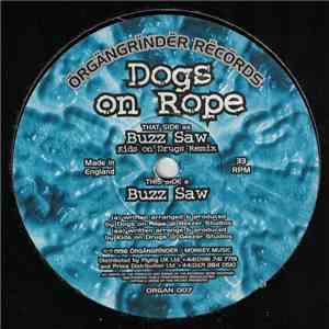 Dogs On Rope - Buzz Saw