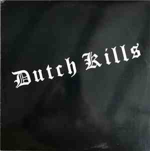 Dutch Kills - Dutch Kills