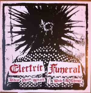 Electric Funeral - D-Beat Noise Attack / Make A Change