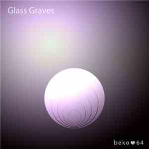 Glass Graves - Madeleine / Storm