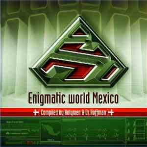 Holymen & Dr. Hoffman - Enigmatic World Mexico