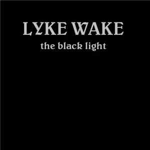 Lyke Wake - The Black Light