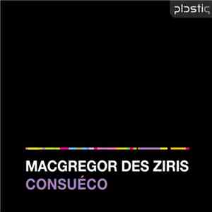 MacGregor Des Ziris - Consuéco