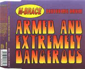 M-Brace Featuring Angie - Armed And Extremely Dangerous