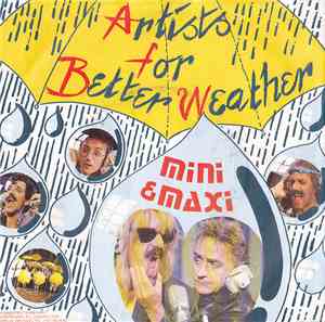 Mini & Maxi - Artists For Better Weather