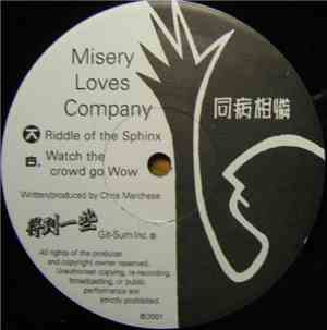 Misery Loves Company - Riddle of the Sphinx / Watch the Crowd Go Wow