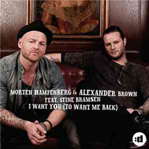 Morten Hampenberg & Alexander Brown Feat. Stine Bramsen - I Want You (To Wa ...