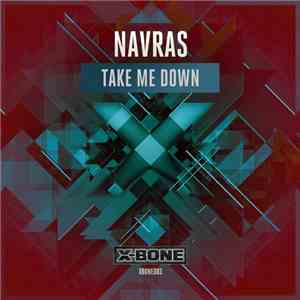 Navras - Take Me Down