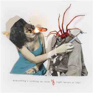 Night Terrors Of 1927 - Everything’s Coming Up Roses