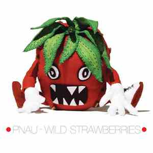 Pnau - Wild Strawberries EP
