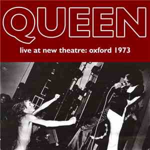 Queen - Live At New Theatre: Oxford 1973