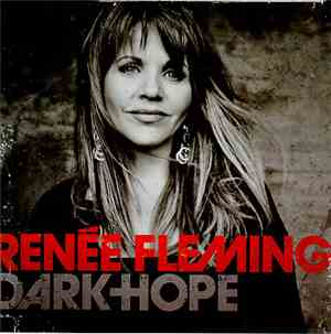 Renée Fleming - Dark Hope