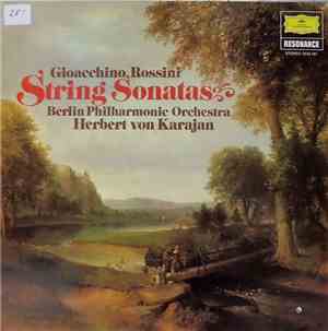 Rossini, Berlin Philharmonic Orchestra, Herbert von Karajan - String Sonata ...