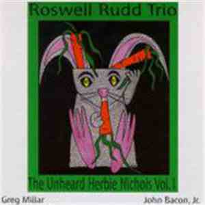 Roswell Rudd Trio - The Unheard Herbie Nichols Vol. 1