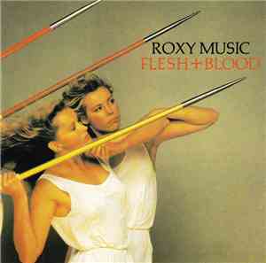 Roxy Music - Flesh + Blood