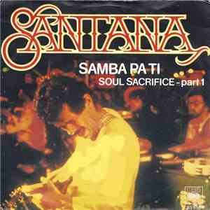 Santana - Samba Pa Ti / Soul Sacrifice - Part 1