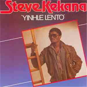 Steve Kekana - Yinhle Lento