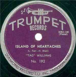 ''Tag'' Williams - Island Of Heartaches / Bye And Bye