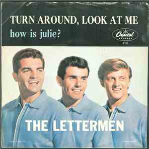 The Lettermen - Turn Around Look At Me / How Is Julie?