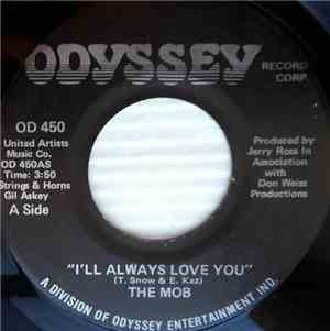 The Mob  - I'll Always Love You
