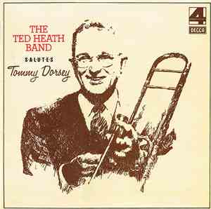The Ted Heath Band - Salutes Tommy Dorsey