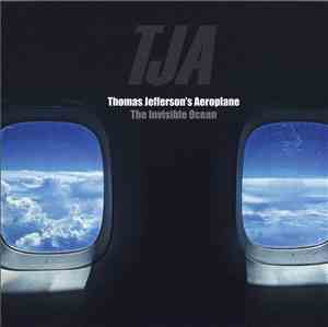 Thomas Jefferson's Aeroplane - The Invisible Ocean