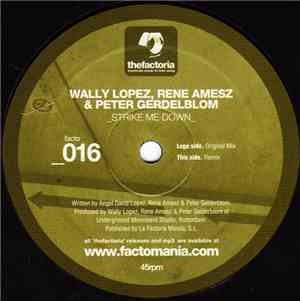 Wally Lopez, René Amesz & Peter Gerdelblom - Strike Me Down