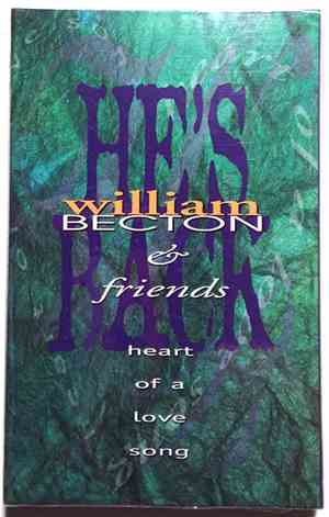 William Becton & Friends - He's Back (Heart Of A Love Song)