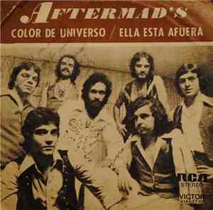 Aftermad's - Color De Universo/ Ella Esta Afuera