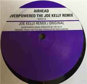 Airhead - Overpowered (The Joe Kelly Remix)