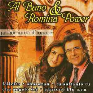 Al Bano & Romina Power - Prima Notte D'Amore