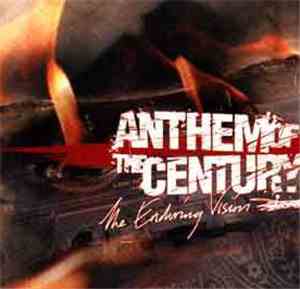 Anthem Of The Century - The Enduring Vision
