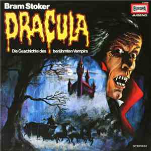 Bram Stoker - Dracula - Die Geschichte Des Berühmten Vampirs